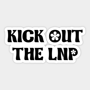 Kick Out The LNP - Auspol Sticker